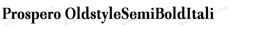 Prospero OldstyleSemiBoldItalic字体转换